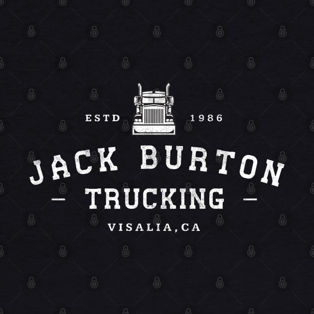 Jack Burton Trucking Est. 1986 - Visalia, CA - vintage logo by BodinStreet
